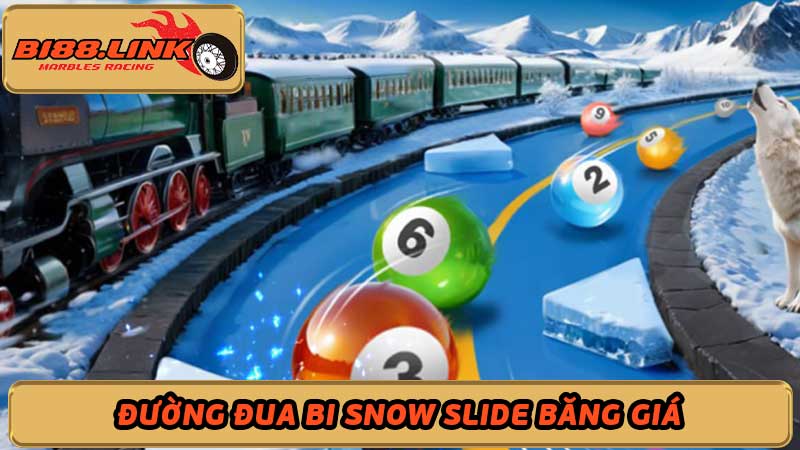 Đường đua bi Snow Slide qua ngọn núi băng giá hùng vĩ 